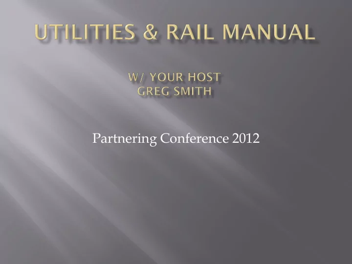 partnering conference 2012 101 design of this guidance