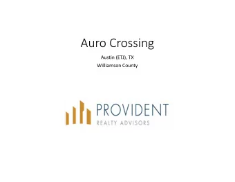 Auro Crossing  Austin (ETJ), TX  Williamson County  Overview    Location    Community