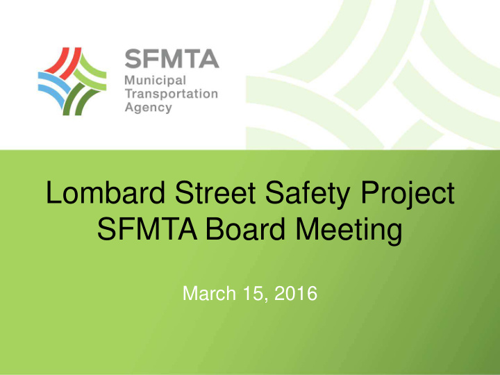 lombard street safety project sfmta board meeting