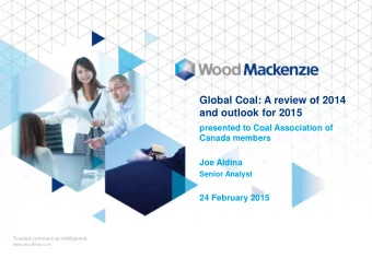 Global Coal: A review of 2014  and outlook for 2015  presented to Coal Association of  Canada
