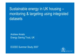 Sustainable energy in UK housing   monitoring &amp; targeting using integrated  datasets  Andrew