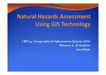 CRP 514: Geographical Information System (GIS) Waseem A. Al  Saafeen  200376950  Outline