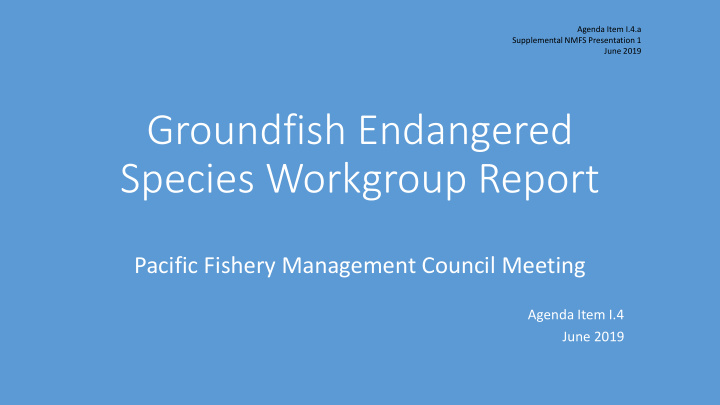 groundfish endangered species workgroup report