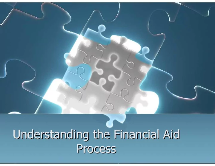 understanding the financial aid understanding the