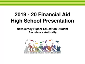 2019 - 20 Financial Aid  High School Presentation  New Jersey Higher Education Student  Assistance