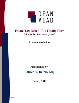Estate Tax Relief - Its Finally Here  (at least for two more years)  Presentation Outline