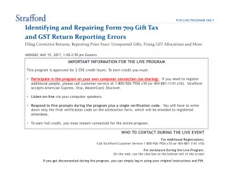 Identifying and Repairing Form 709 Gift Tax  and GST Return Reporting Errors  Filing Corrective