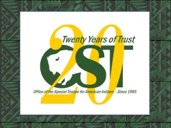 Office of the Special Trustee  for American Indians  Briefing Presented by  Deb DuMontier,  Deputy