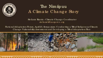 T  he  Nimipuu  A Clima te  Cha ng e  Sto ry  Ste fa nie  K  ra ntz  Clima te  Cha ng e  Co o