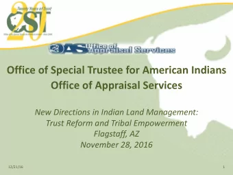 Office  of  Special  Trustee  for  American  Indians  Office  of  Appraisal