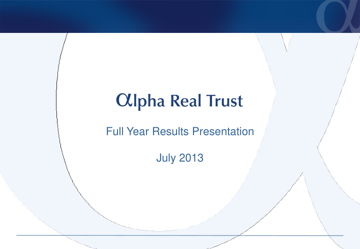 full year results presentation july 2013 important notice