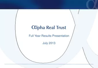 Full Year Results Presentation  July 2013  Important Notice  For the purposes of United Kingdom