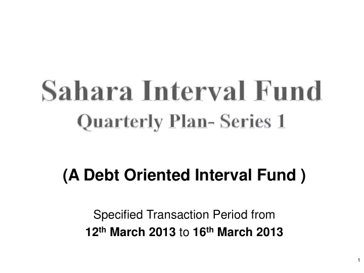 a debt oriented interval fund