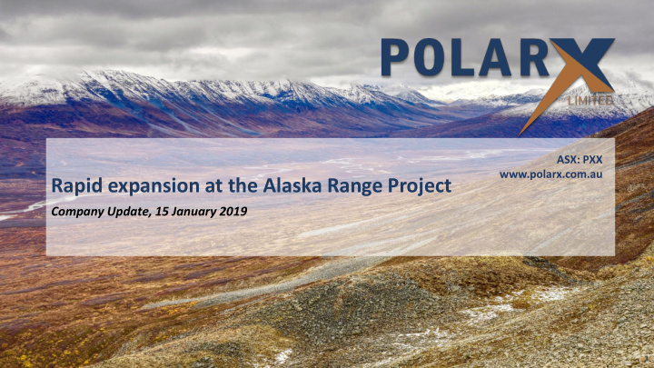 rapid expansion at the alaska range project