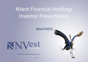 NVest Financial Holdings  Investor Presentation  March2015  In a Nutshell  who we are  The