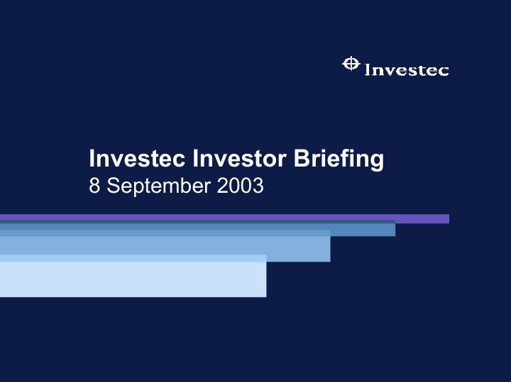investec investor briefing