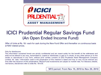 ICICI Prudential Regular Savings Fund  ICICI Prudential Regular Savings Fund  (An Open Ended Income