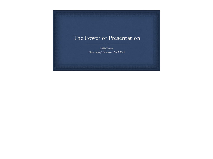 the power of presentation