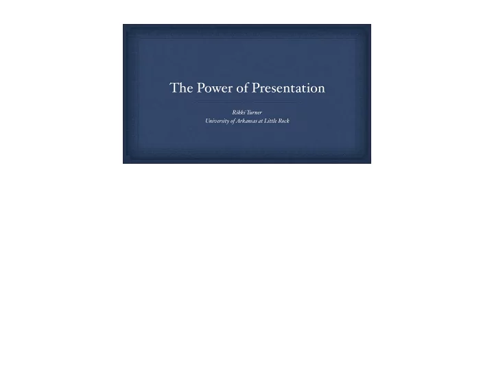 the power of presentation