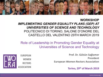 Role of Leadership in Promoting Gender Equality at  Universities of Science and Technology  Prof.