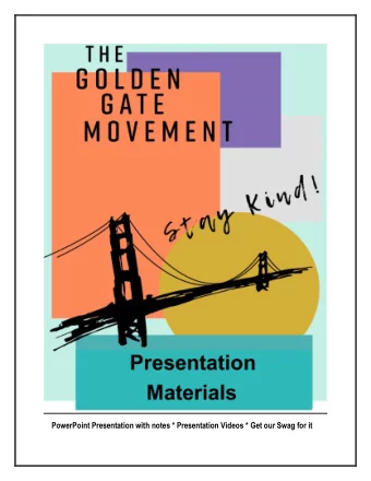 PowerPoint Presentation with notes * Presentation Videos * Get our Swag for it  PowerPoint