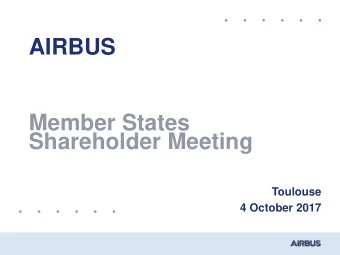 AIRBUS  Member States  Shareholder Meeting  Toulouse  4 October 2017  SAFE HARBOUR  STATEMENT  2