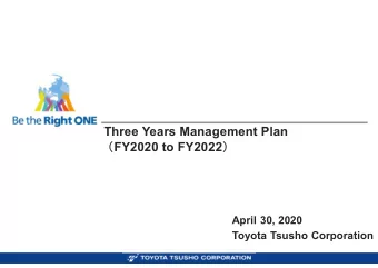 Three Years Management Plan  FY2020 to FY2022   April 30, 2020  Toyota Tsusho Corporation