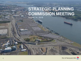 STRATEGIC PLANNING  COMMISSION MEETING  August 14, 2018  1  Todays Meeting   Brief Review of