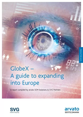 GlobeX   A guide to expanding  into Europe  A report compiled by arvato SCM Solutions &amp; SVG