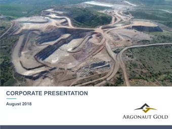 TSX:AR  CORPORATE PRESENTATION  August 2018  FORWARD LOOKING INFORMATION  This presentation