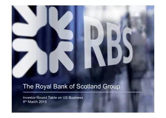 The Royal Bank of Scotland Group  Investor Round Table on US Business 8 th March 2010  1  Important
