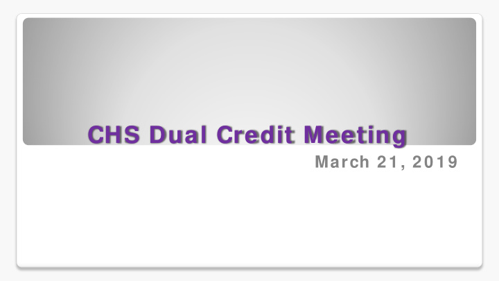 chs dual credit meeting