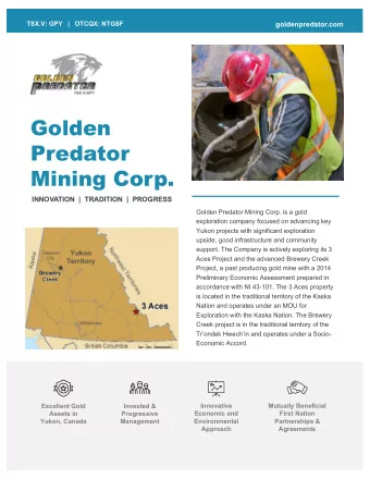 Golden  Predator  Mining Corp.  INNOVATION  |  TRADITION  |  PROGRESS  Golden Predator Mining Corp.