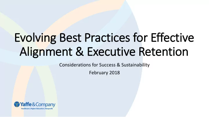 evolv lvin ing best p t practic tices for e r effectiv