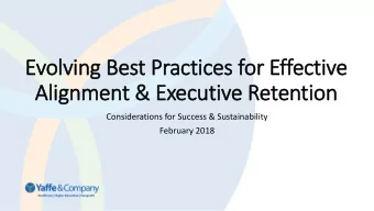 Evolv  lvin  ing Best P  t Practic  tices for E  r Effectiv  tive  Al  Alignment &amp;  t &amp; Ex