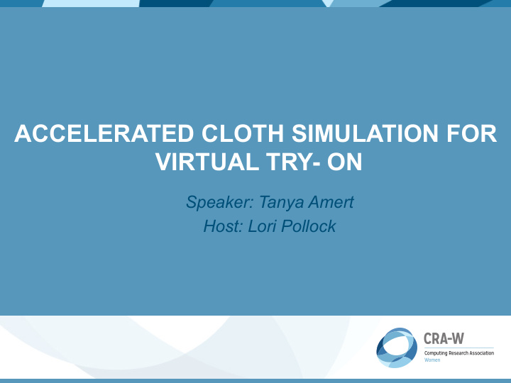 accelerated cloth simulation for virtual try on