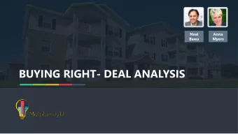 BUYING RIGHT- DEAL ANALYSIS  Hello, I am Anna Myers  Vice President, Grocapitus o Wear lots of
