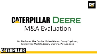M&amp;A Evaluation  By: Tim Burns, Alex Carrillo, Michael Cohen, Danny Engelman,  Muhammad Mustafa,