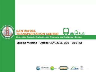 Scoping Meeting  October 30 th , 2018, 5:30  7:00 PM  1  Scoping Meeting Purpose