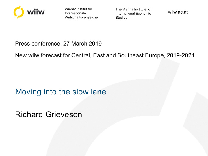 moving into the slow lane richard grieveson overview