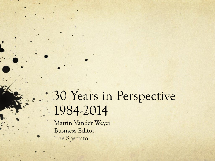30 years in perspective