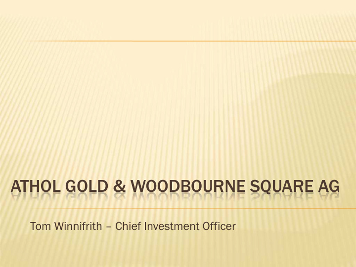 athol gold woodbourne square ag