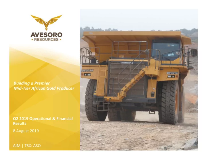 building a premier mid tier african gold producer