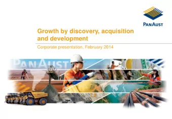 Growth by discovery, acquisition  and development  Corporate presentation, February 2014