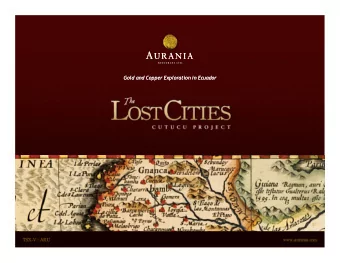 Gold and Copper Exploration in Ecuador  Gold and Copper Exploration in Ecuador  Forward Looking