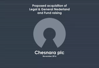 Chesnara plc  November 2016  Disclaimer  THIS PRESENTATION HAS BEEN PREPARED AND ISSUED BY AND IS
