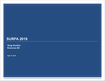 SURFA 2018  Greg Gordon  Evercore ISI  April 19, 2018  Our Proprietary DDM Model Works: A