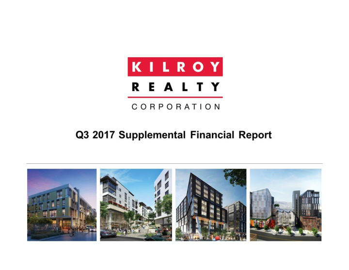 kilroy realty corporation third quarter 2017 supplemental