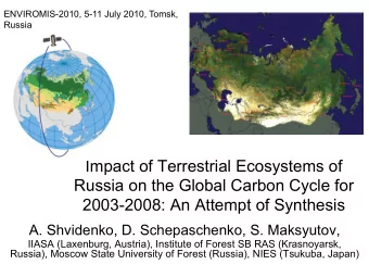 Impact of Terrestrial Ecosystems of  Russia on the Global Carbon Cycle for  2003-2008: An Attempt