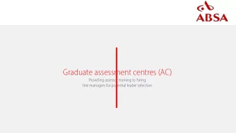 Graduate assessment centres (AC)  Providing assessor training to hiring  line managers for